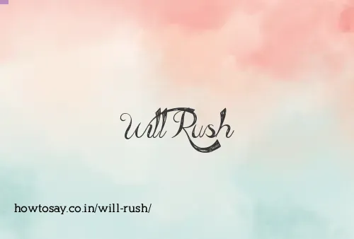 Will Rush