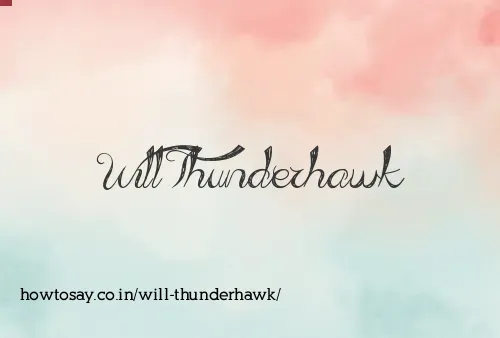 Will Thunderhawk