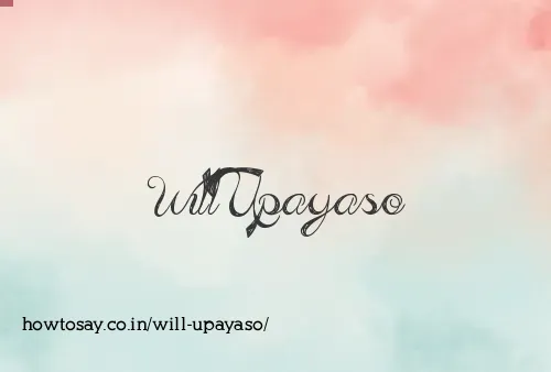 Will Upayaso