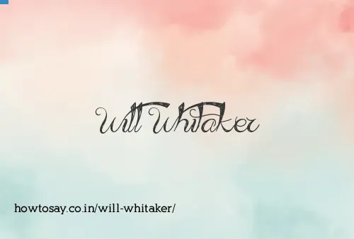 Will Whitaker