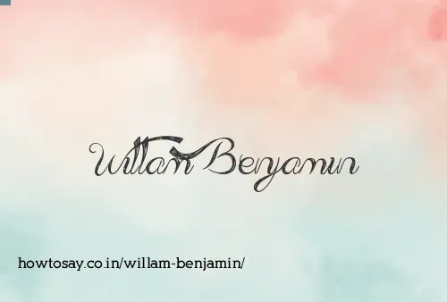 Willam Benjamin