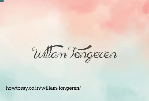 Willam Tongeren