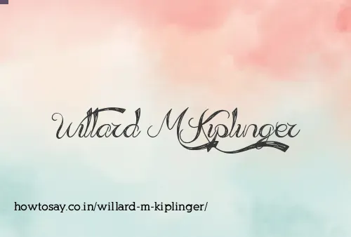 Willard M Kiplinger