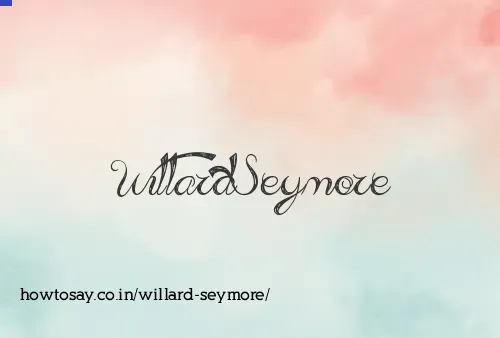 Willard Seymore