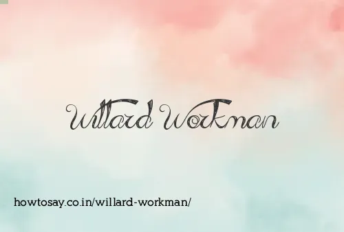 Willard Workman