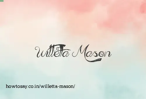 Willetta Mason