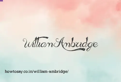 William Ambridge
