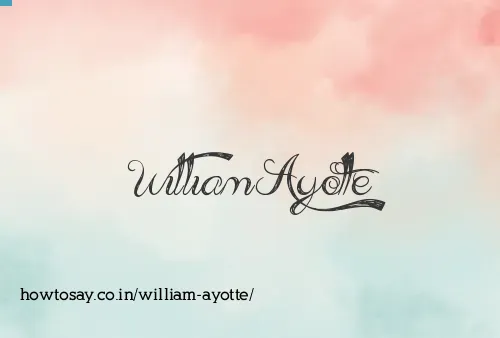 William Ayotte