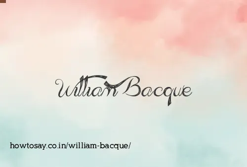 William Bacque