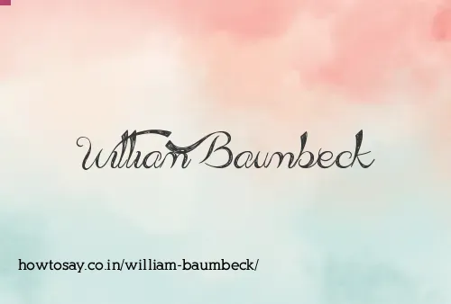 William Baumbeck