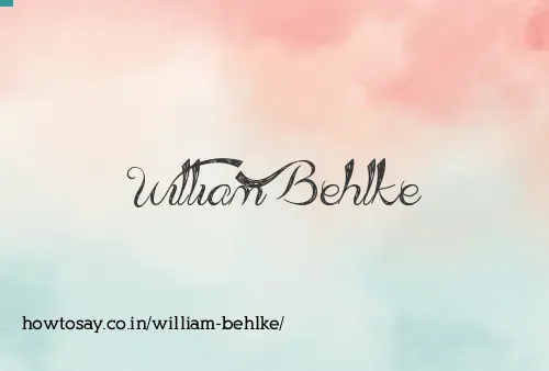William Behlke
