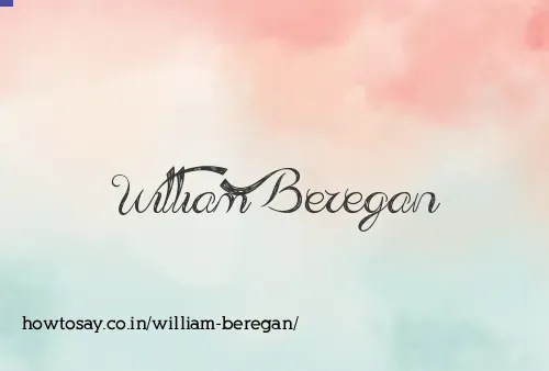 William Beregan