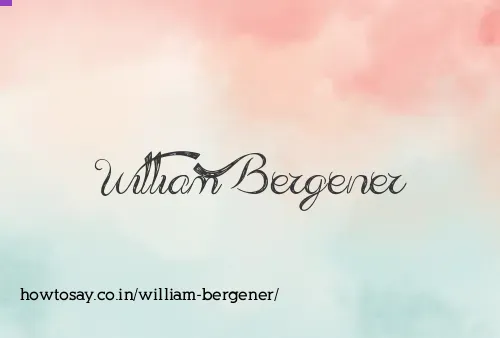 William Bergener