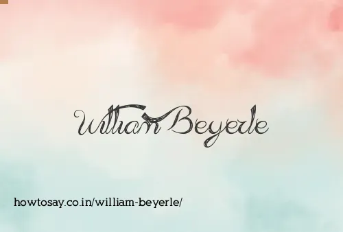 William Beyerle