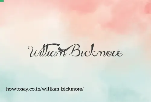 William Bickmore