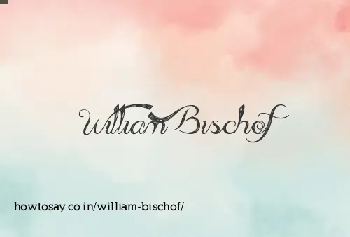 William Bischof
