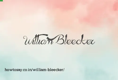 William Bleecker
