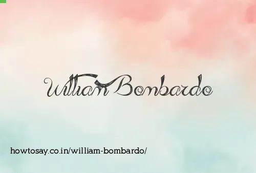 William Bombardo