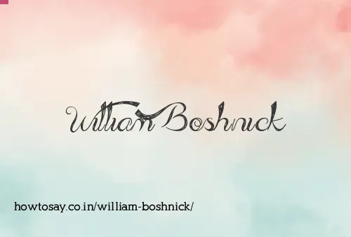 William Boshnick