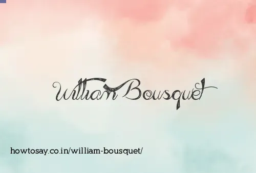 William Bousquet