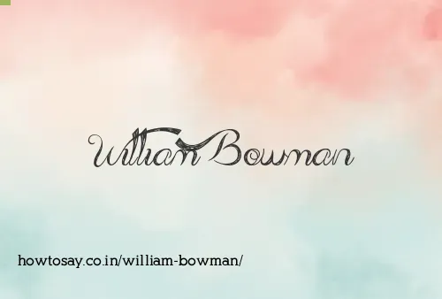 William Bowman