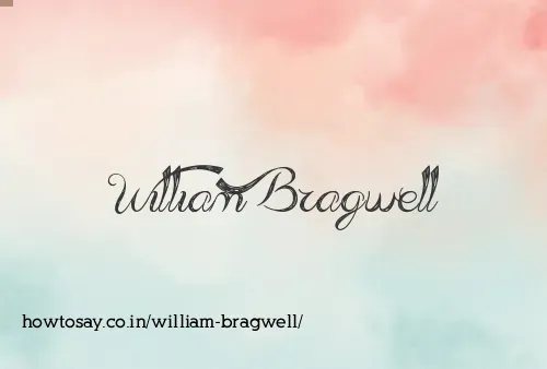 William Bragwell