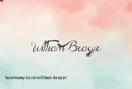 William Brayjr