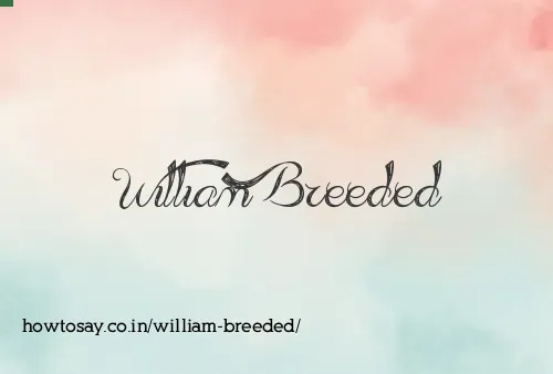 William Breeded