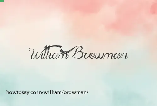 William Browman