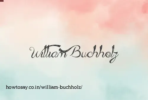 William Buchholz