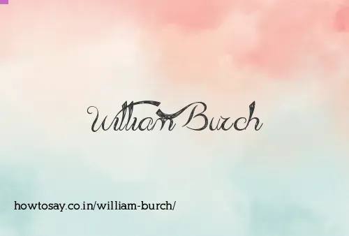 William Burch