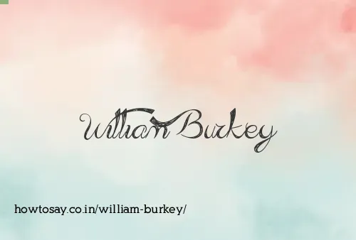 William Burkey
