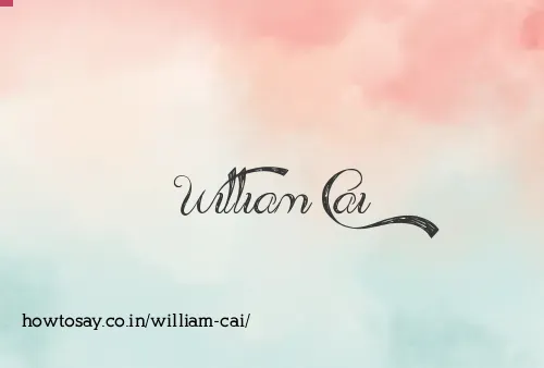 William Cai