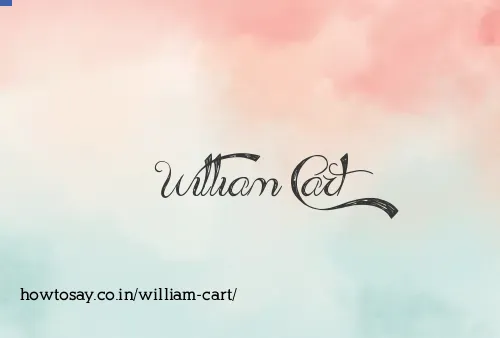 William Cart