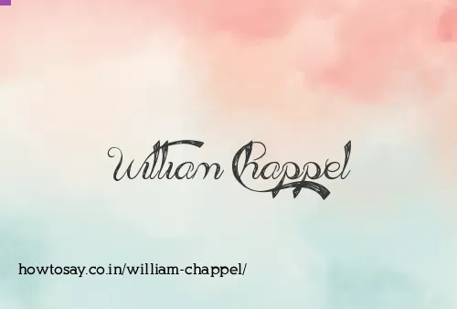 William Chappel