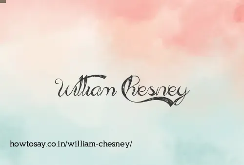 William Chesney