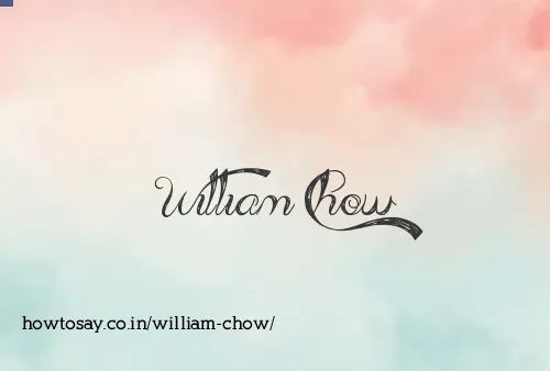 William Chow