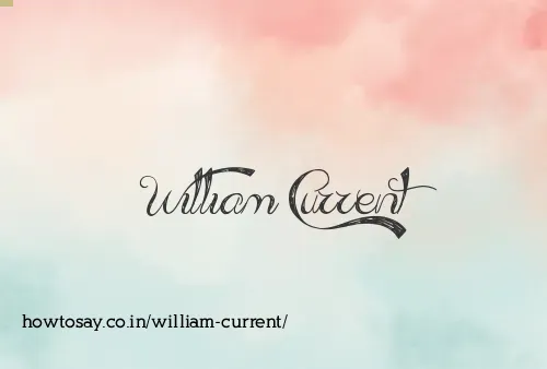William Current