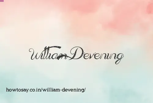 William Devening