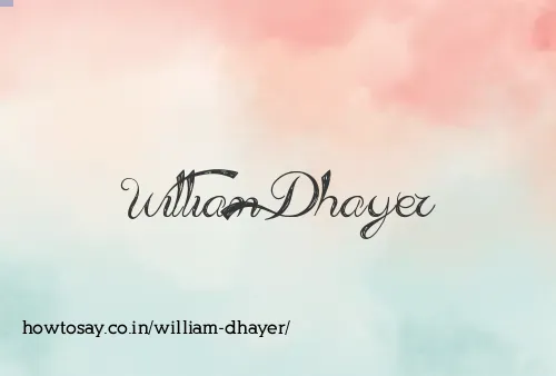 William Dhayer