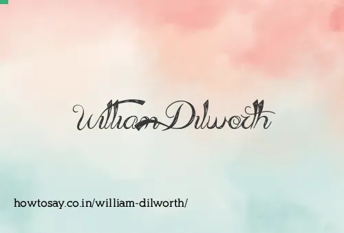 William Dilworth