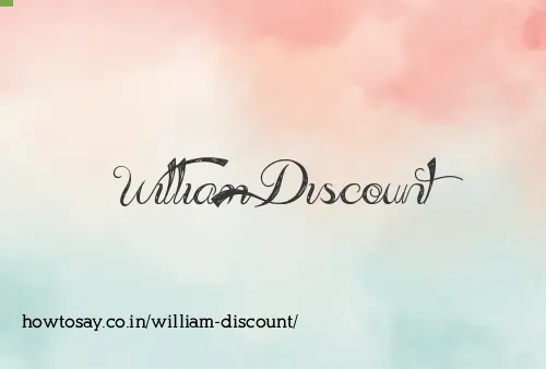 William Discount