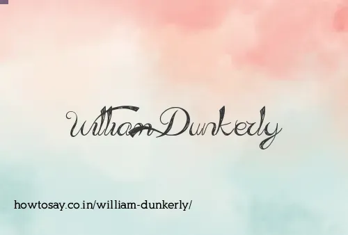 William Dunkerly