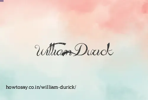 William Durick