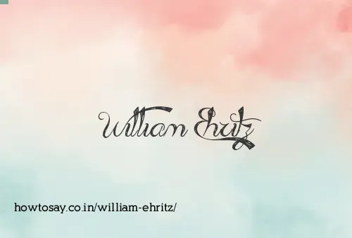 William Ehritz
