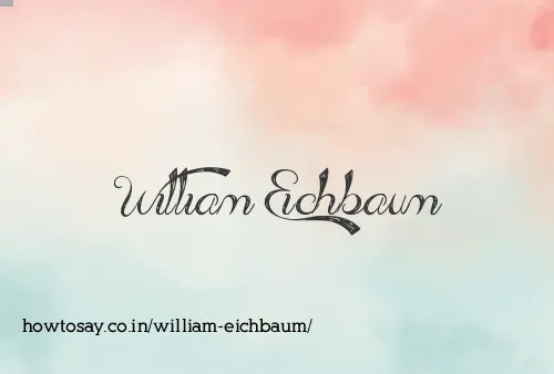 William Eichbaum