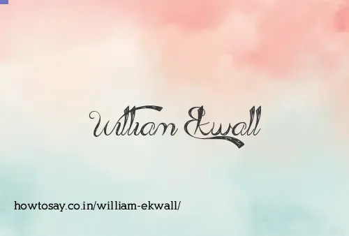 William Ekwall