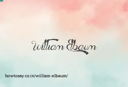 William Elbaum