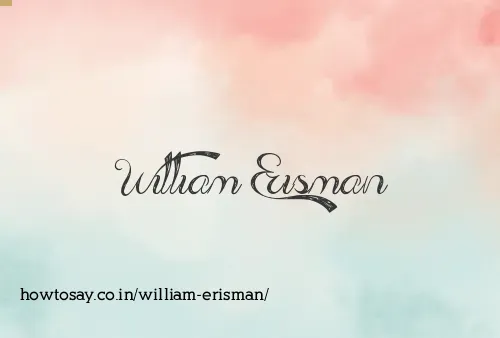 William Erisman