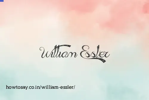William Essler